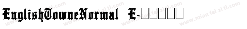 EnglishTowneNormal E字体转换